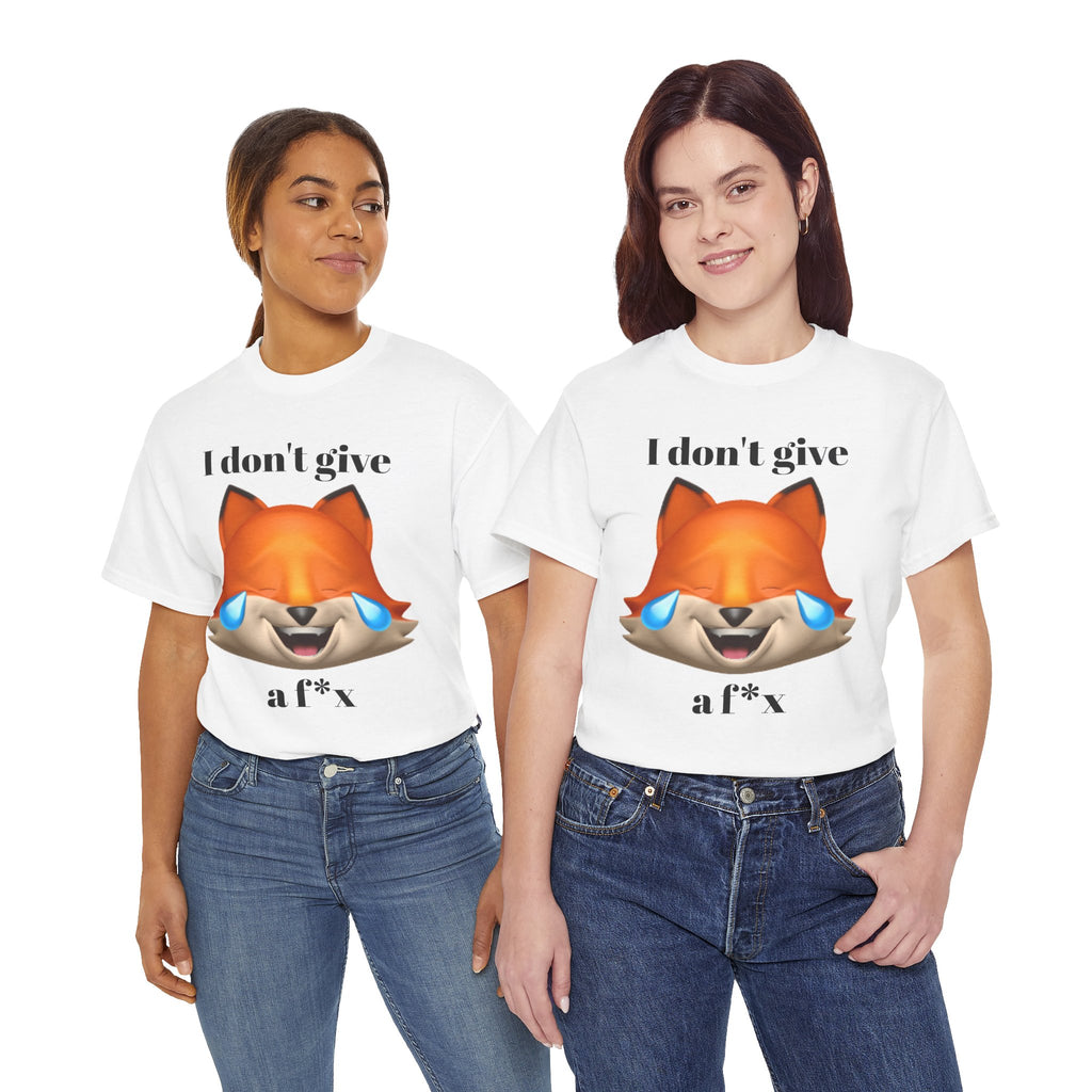 I don't give a fox  | Funny T-Shirt