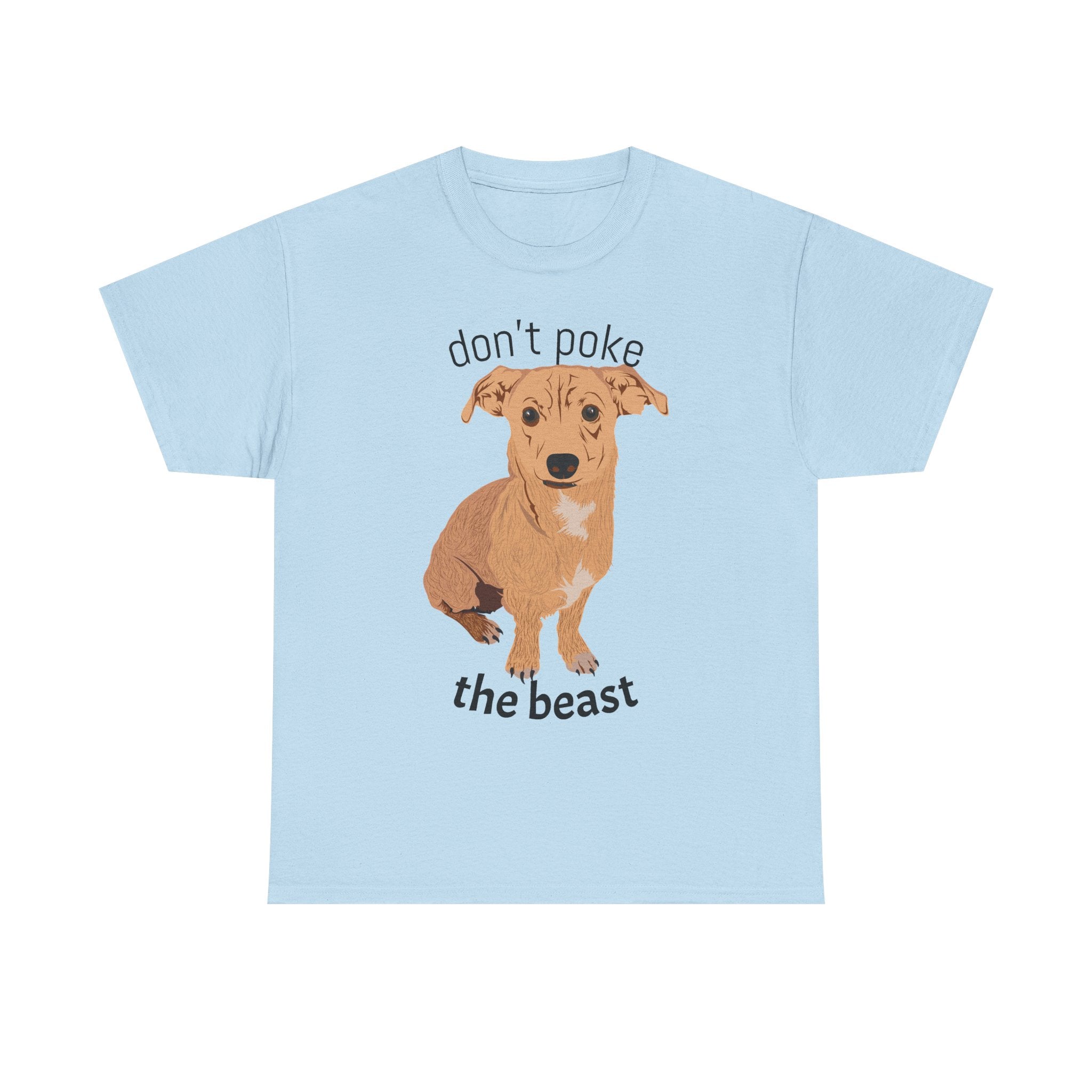 Don't Poke the Beast | Dog T-Shirt