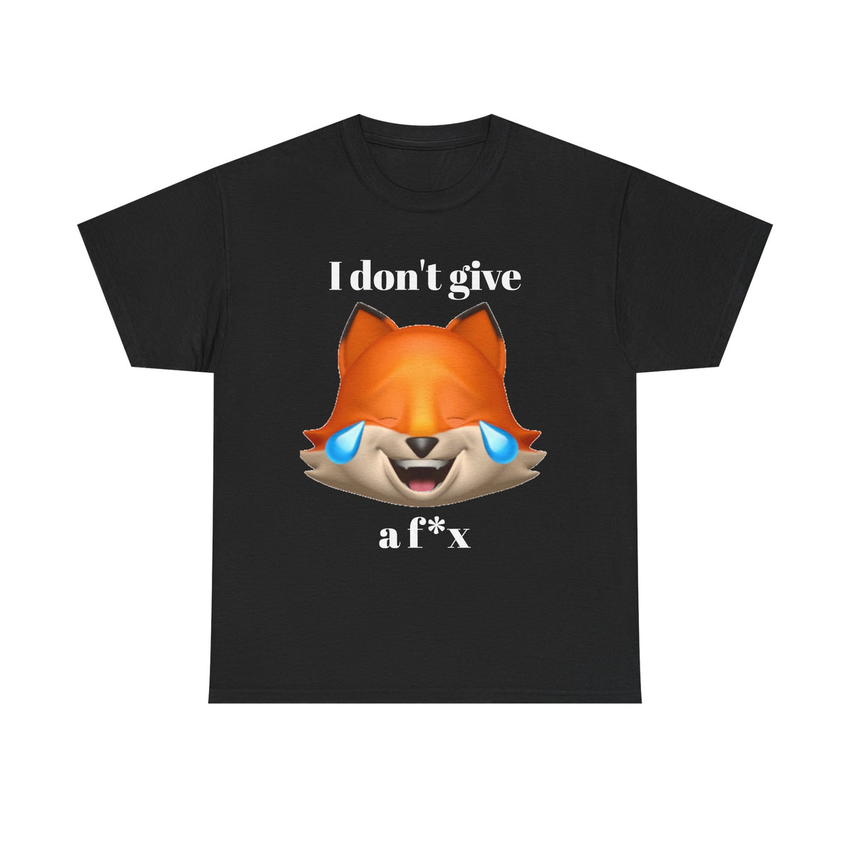 I don't give a fox  | Funny T-Shirt