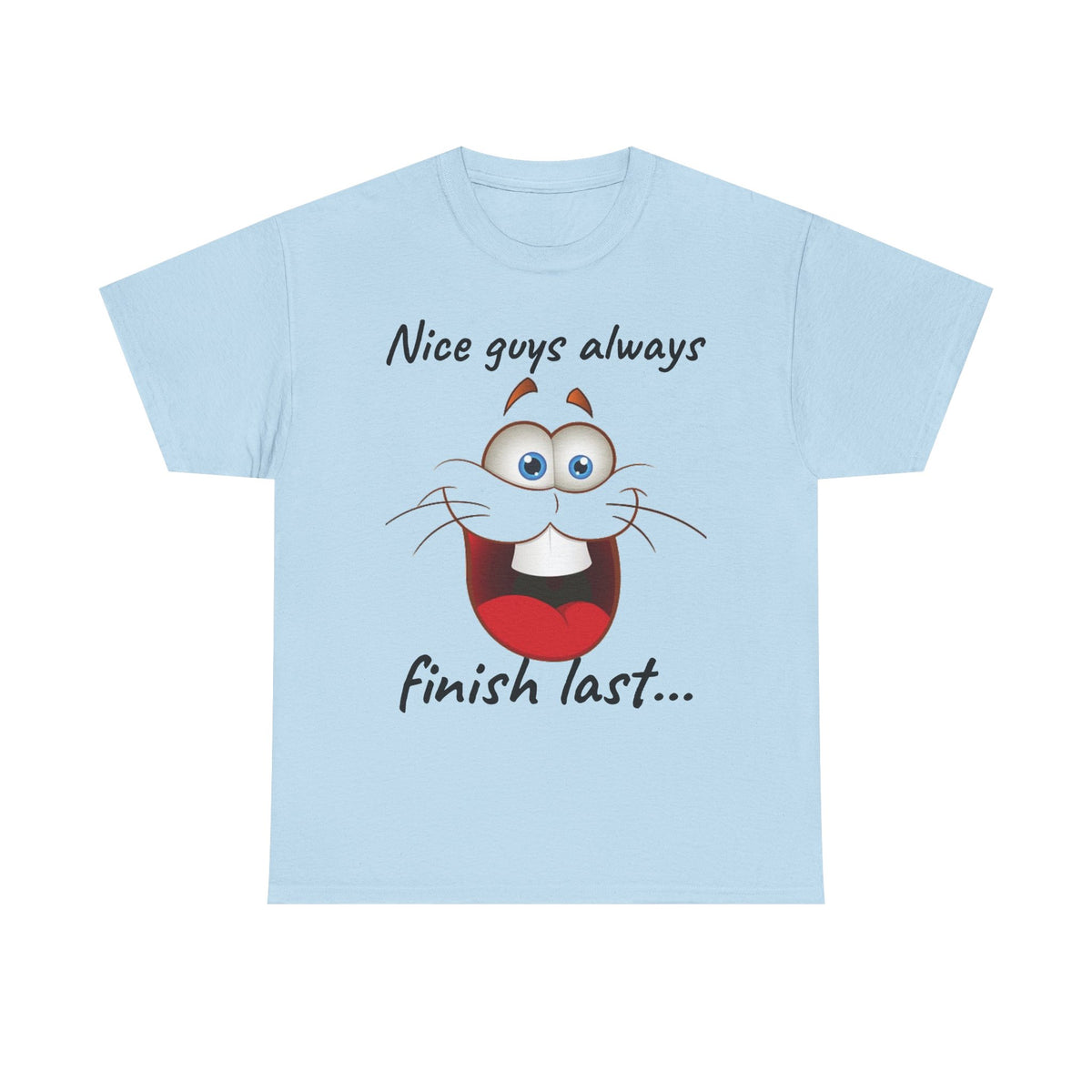 Nice Guys Always Finish Last | Cat T-Shirt