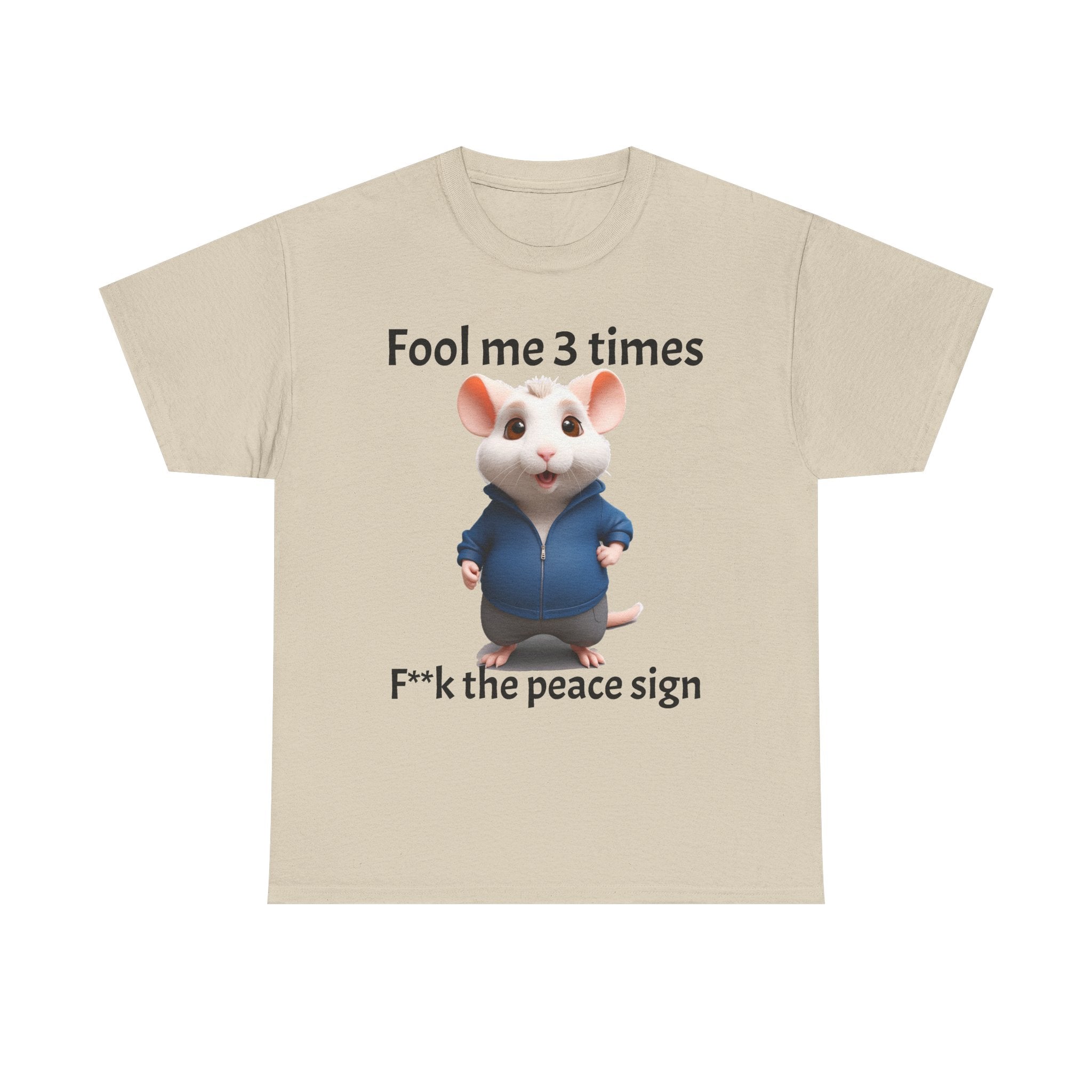 Fool Me 3 Times Shirt | Mouse T-Shirt