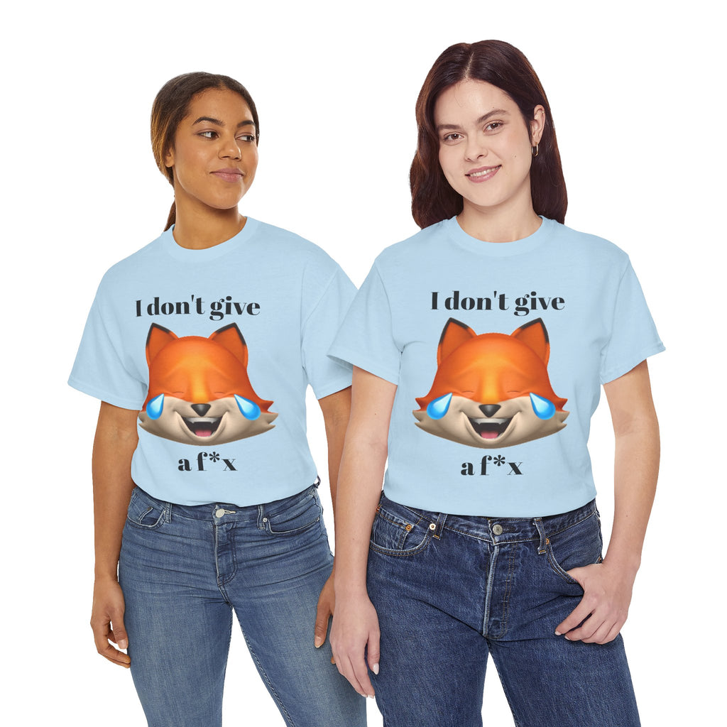 I don't give a fox  | Funny T-Shirt