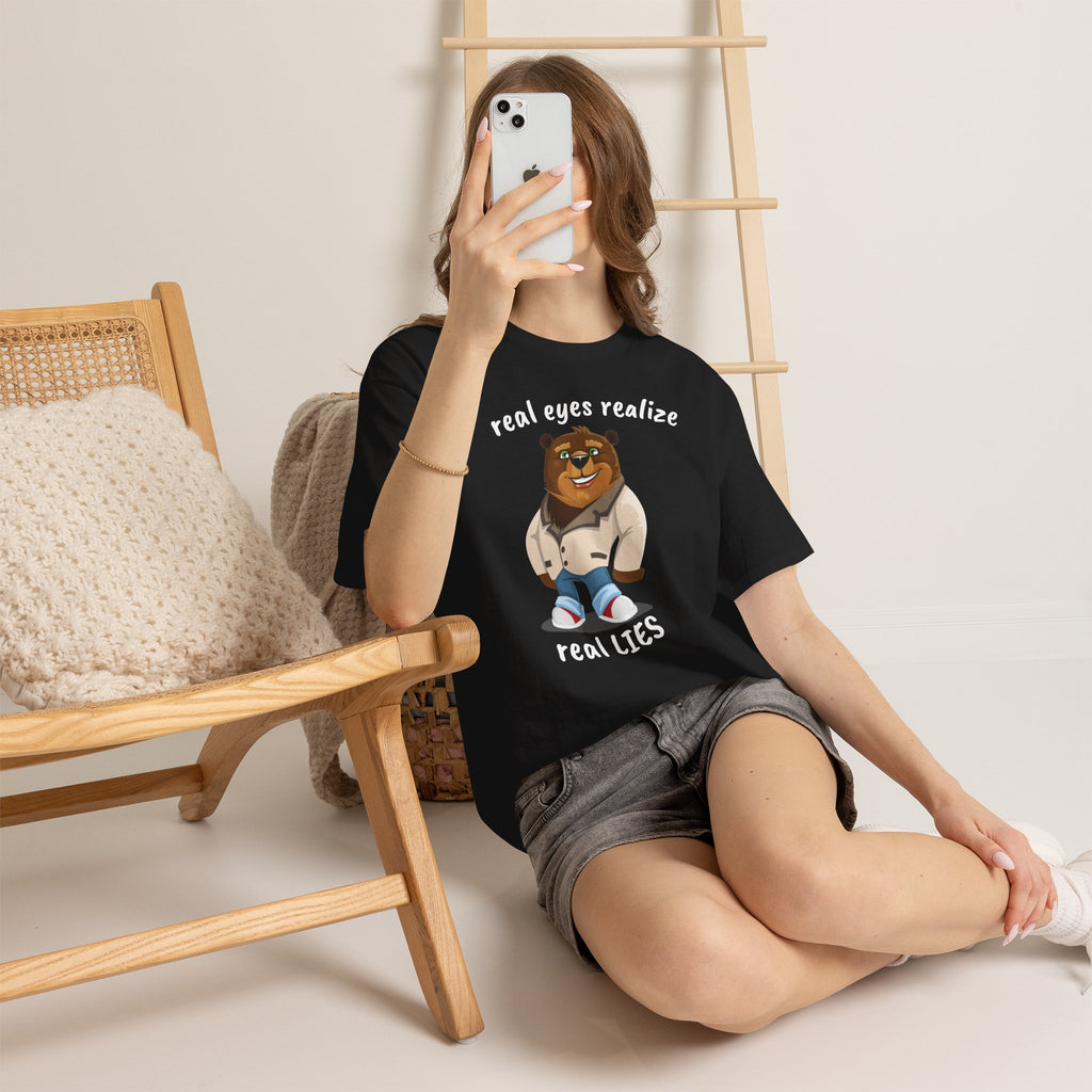 Real eyes realize real lies | Bear T-Shirt