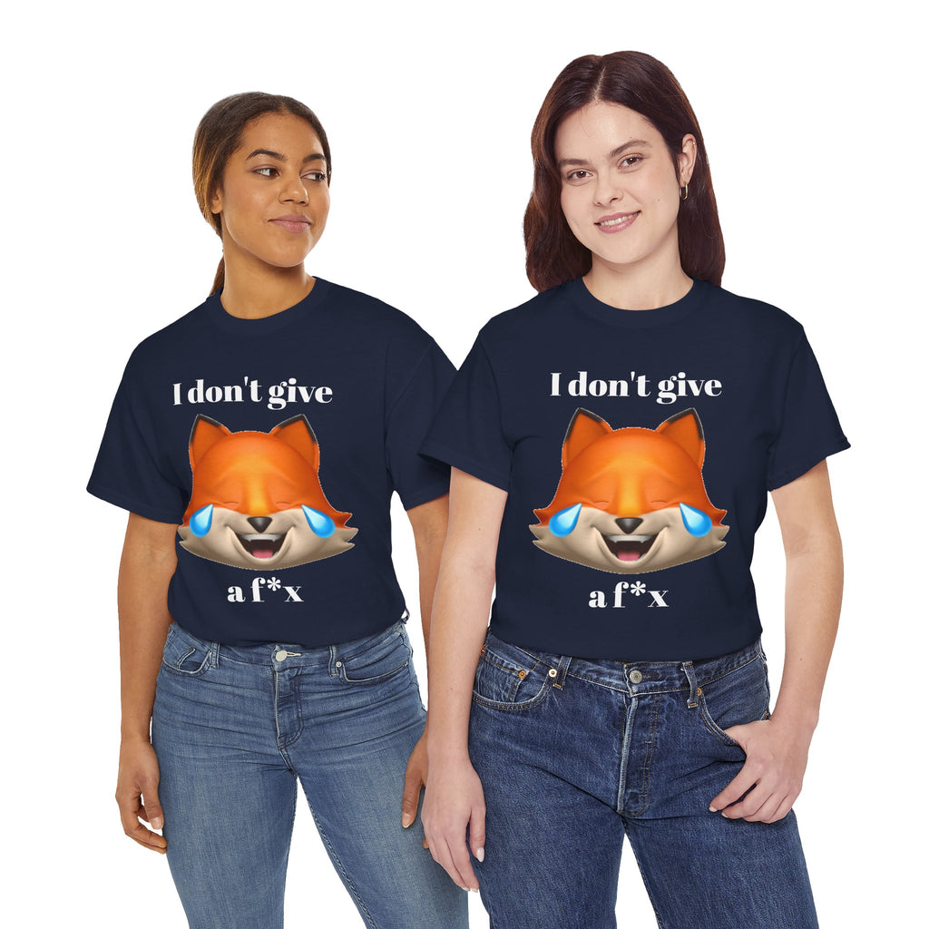 I don't give a fox  | Funny T-Shirt