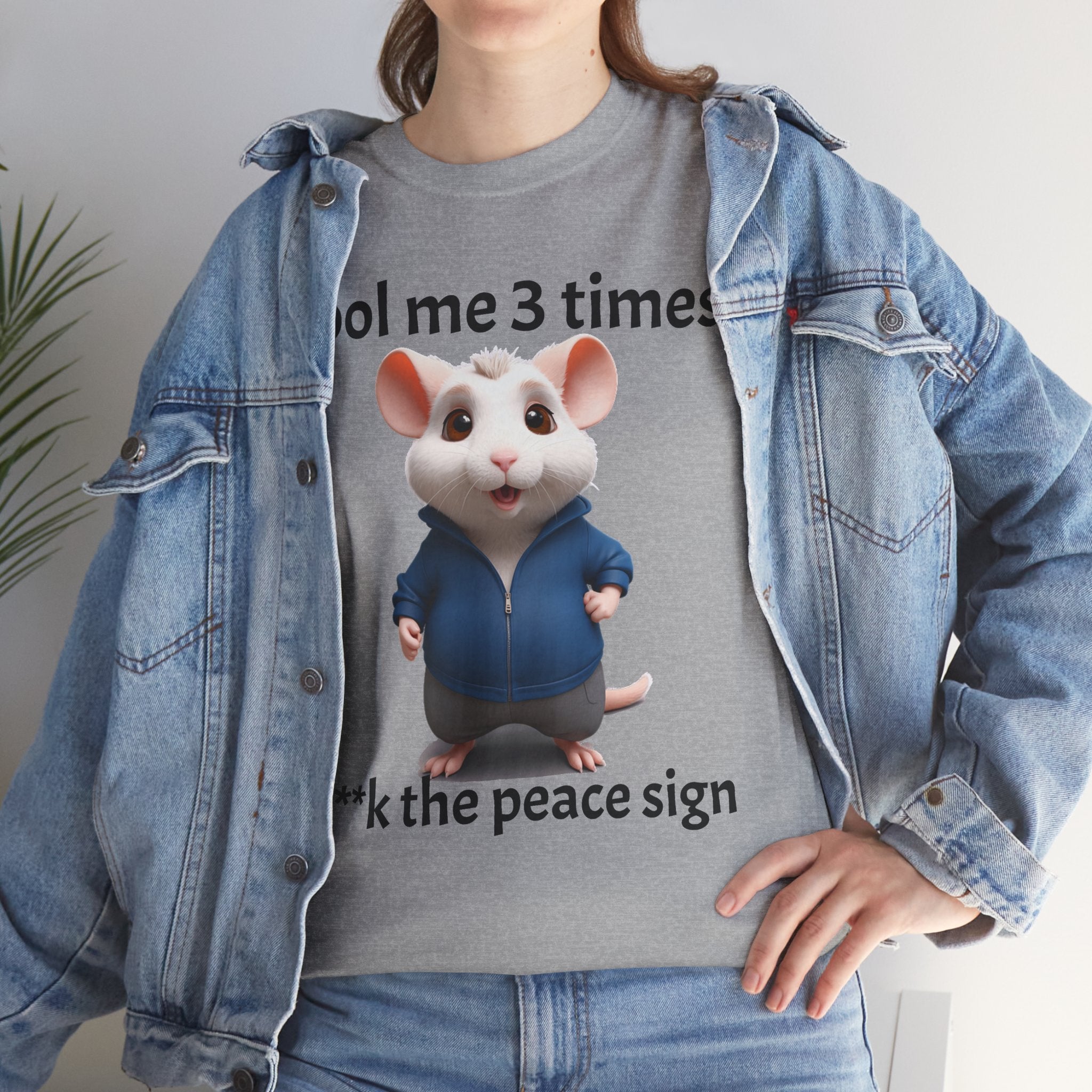 Fool Me 3 Times Shirt | Mouse T-Shirt